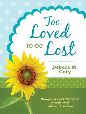 cover image of Too Loved to Be Lost